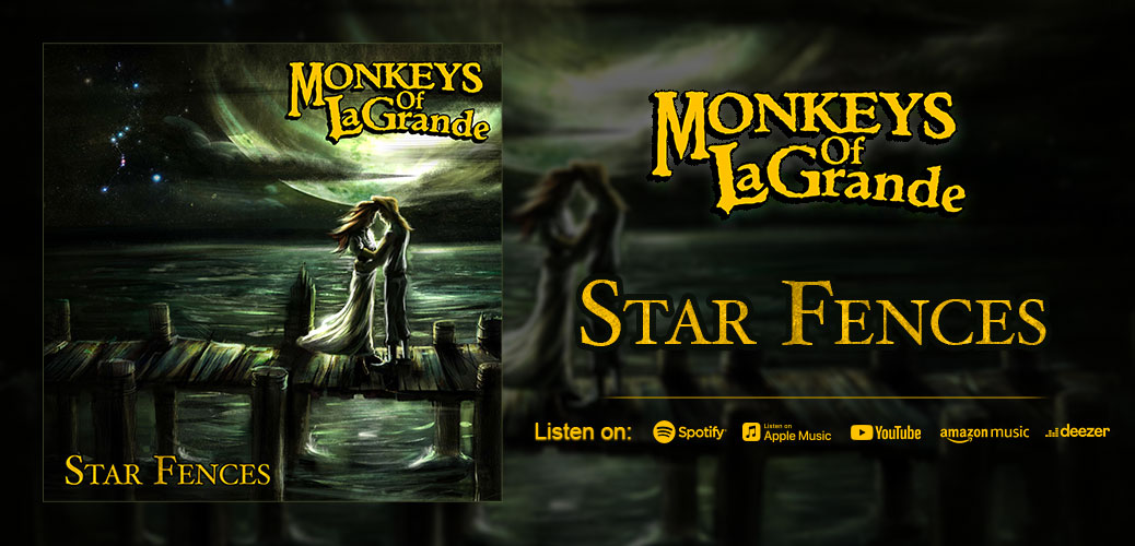 Monkeys of LaGrande - Star Fences OUT NOW!