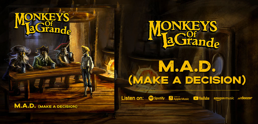 Monkeys of LaGrande - M.A.D. (Make a Decision) OUT NOW!