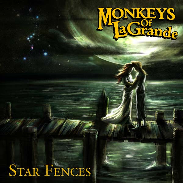 Monkeys of LaGrande - Star Fences